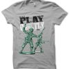 “PLAY QUIETLY” Shirt